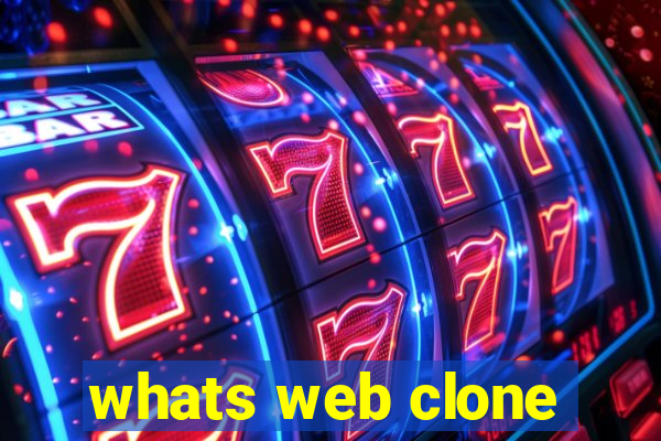 whats web clone